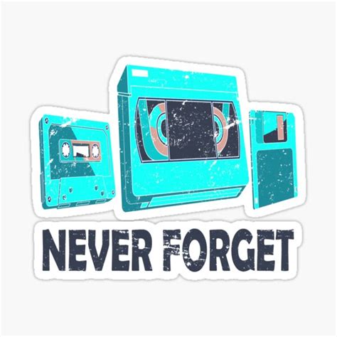 Never Forget Retro Cassettes Vhs Tapes Floppy Disc Vintage Sticker By Joyfuldesigns55 Redbubble