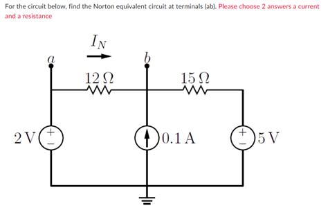 Solved For The Circuit Below Find The Norton Equivalent Chegg