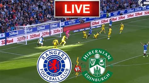 LIVE 🔴 Rangers vs Hibernian - Scottish Premiership 2024 - Match Today ...