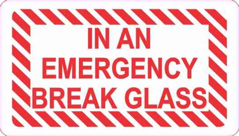 3 5x2 In An Emergency Break Glass Sticker Vinyl Decal Sign Stickers Decals Stickertalk®