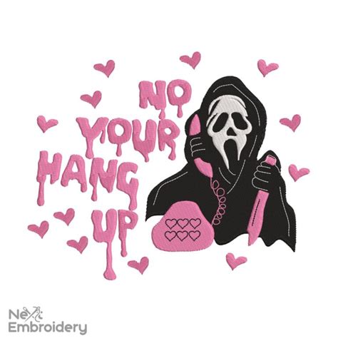 No You Hang Up Embroidery Design - NextEmbroidery