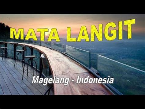 Mata Langit Resto Di Magelang Yang Menikmati Indahnya Panorama Alam