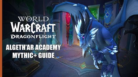 Wow Dungeons Algeth Ar Academy Mythic Youtube