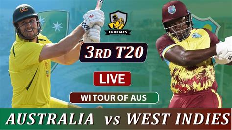 Australia Vs West Indies 3rd T20 Live Aus Vs Wi 3rd T20 Live