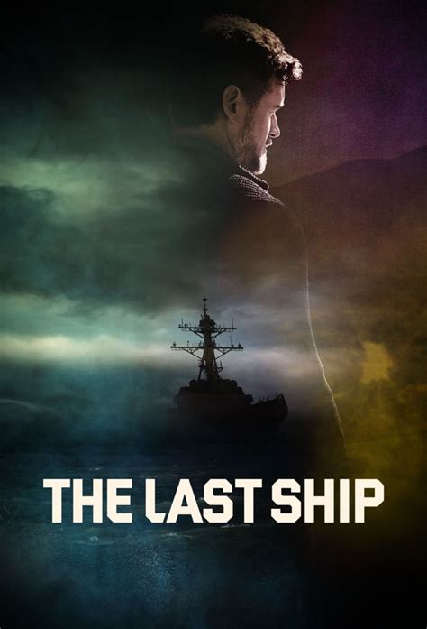 The Last Ship - Season 4 Poster - The Last Ship (TNT) Photo (41467903 ...