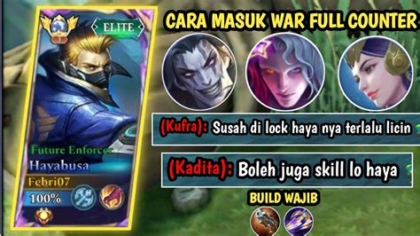 Cara Masuk War Yang Benar Hayabusa Full Counter Build Hayabusa