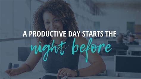 Productivity Plan At Night And Get More Done Each Day