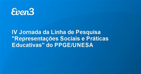 IV Jornada da Linha de Pesquisa Representações Sociais e Práticas