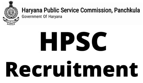 Hpsc Recruitment 2023 Vacancy In Haryana Public Service Commission