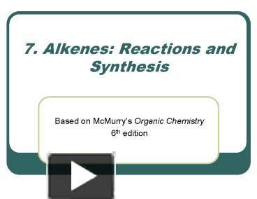 Ppt Alkenes Reactions And Synthesis Powerpoint Presentation