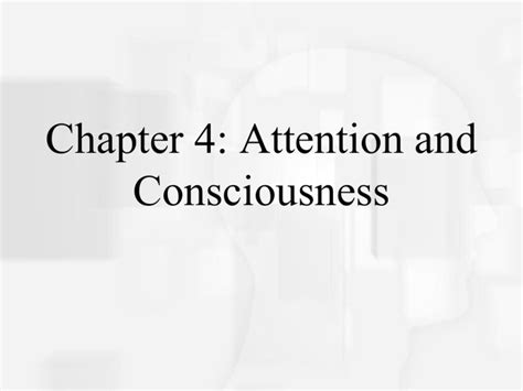 Chapter Attention And Consciousness