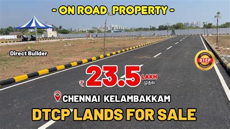 Plots In Kelambakkam On Road Plots In Chennai Dtcp Rera Low