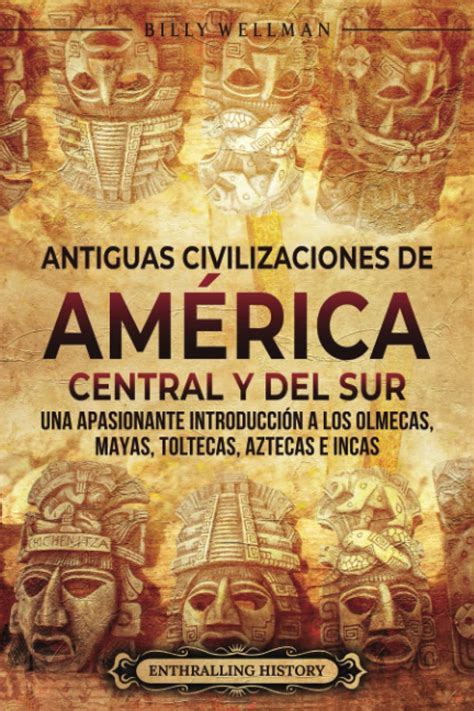 Buy Antiguas Civilizaciones De Am Rica Central Y Del Sur Una