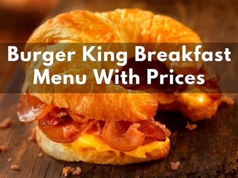 Burger King Breakfast Menu With Prices And Calories