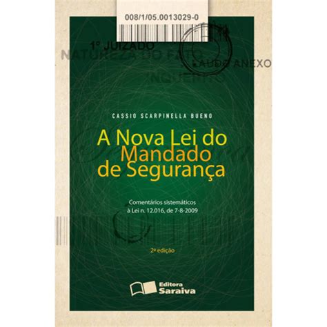 Livro A Nova Lei Do Mandado De Seguran A Coment Rios Sistem Ticos