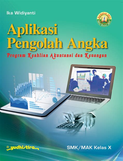 Aplikasi Pengolahan Angka Smk Kelas 10 K13 Revisi Yudhistira