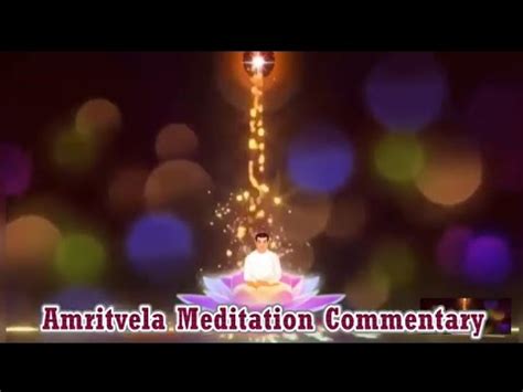 Amritvela Meditation Commentary YouTube