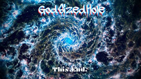 Godsizedhole Thisend Official Video Youtube