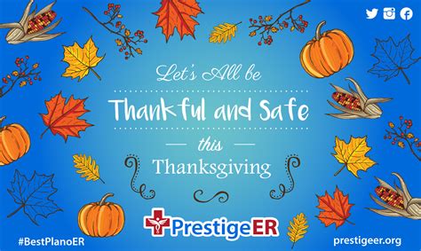 Thanksgiving Safety Stay Safe And Enjoy Prestige Er 24 7