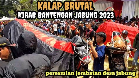 KESURUPAN BRUTAL KIRAB BANTENGAN PERESMIAN JEMBATAN DESA JABUNG 2023