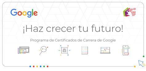 Haz Crecer Tu Futuro Con La Beca De Certificados De Carrera De Google