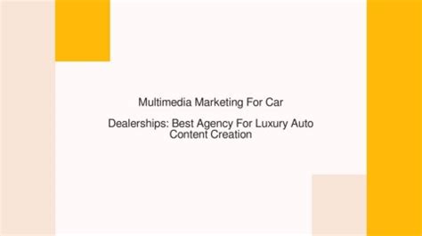 Multimedia Marketing For Car Dealerships Best Agency For Luxury Auto