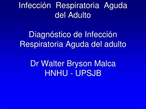 Diagn Stico De Infecci N Respiratoria Aguda Del Adulto Ahmed Casana