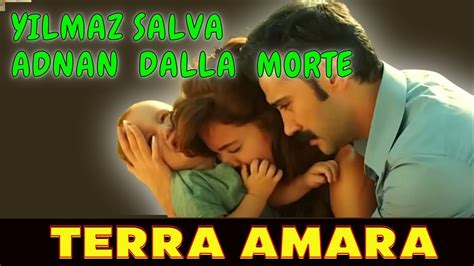 Terra Amara Seconda Stagione Yilmaz Salva Adnan Da Morte Certa Youtube