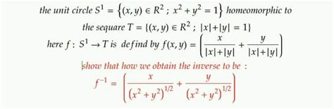 Solved The Unit Circle S1 { X Y ∈r2 X2 Y2 1} Homeomorphic To