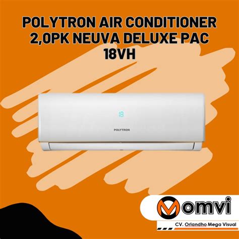 Polytron Air Conditioner Pk Neuva Deluxe Pac Vh