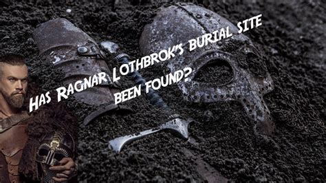 Has Ragnar Lothbroks Grave Been Found Youtube