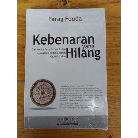 Jual Buku Kebenaran Yang Hilang Sisi Kelam Praktik Politik Kekuasaan