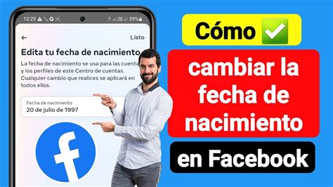 C Mo Cambiar La Fecha De Nacimiento En Facebook Cambio De