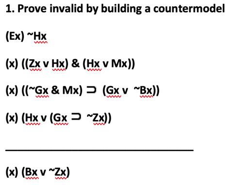 Solved 1 Prove Invalid By Building A Countermodel Ex Hx