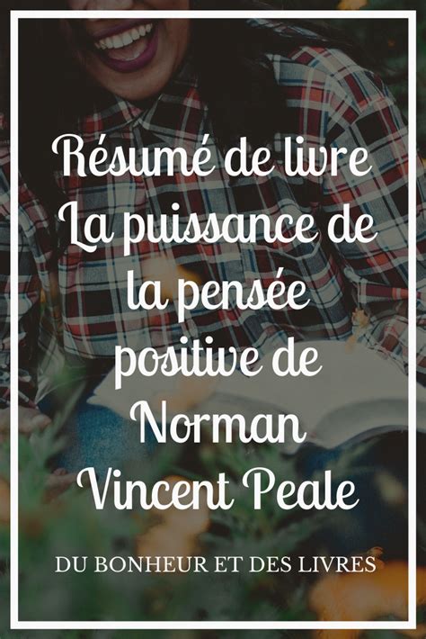 La Puissance De La Pens E Positive De Norman Vincent Peale R Sum