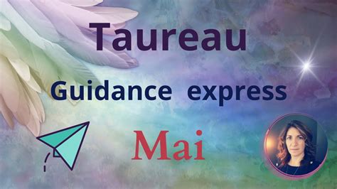 ♉taureau Guidance Express Mai 2023 Youtube