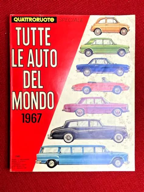 Quattroruote Speciale Tutte Le Auto Del Mondo 1967 Eur 1900 Picclick It