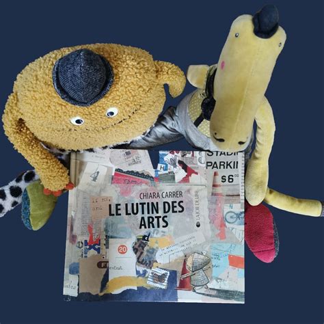 Le Lutin Des Arts De Chiara Carrer Aux Editions La Joie De Lire Des