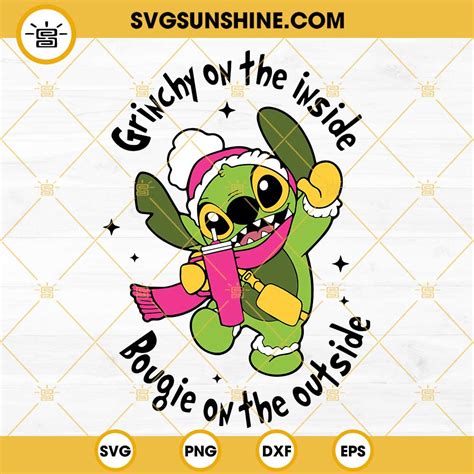 Stitch Grinchy On The Inside Svg Bougie On The Outside Svg Stitch