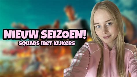 NIEUW SEIZOEN SQUADS MET KIJKERS Livestream Nederlands Fortnite