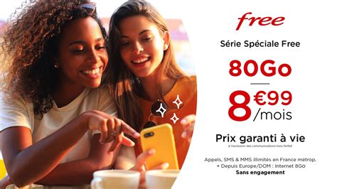 Free Mobile un forfait spécial 80 Go à 8 99 mois à vie