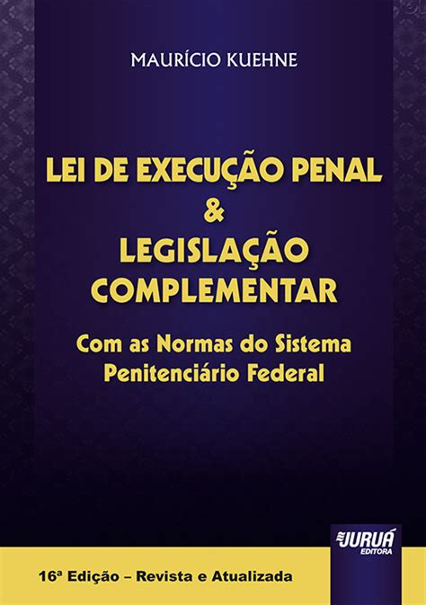 Lei De Execução Penal Atualizada E Comentada Dicas de Lei