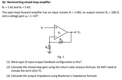 Solved Q1 Noninverting Closed Loop Amplifier R1 1kΩ And