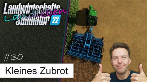 LS22 Landleben 30 Zubrot Durch Lohnauftrag Farming Simulator 22