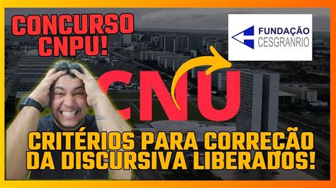 Concurso Cnu Banca Libera Crit Rios Da Discursiva Youtube