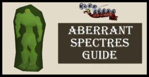 OSRS Aberrant Spectres Guide | Gear & Strategy