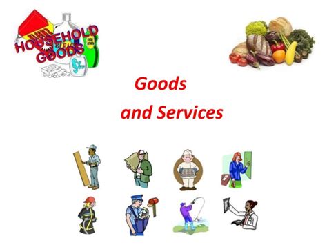 Goods and services