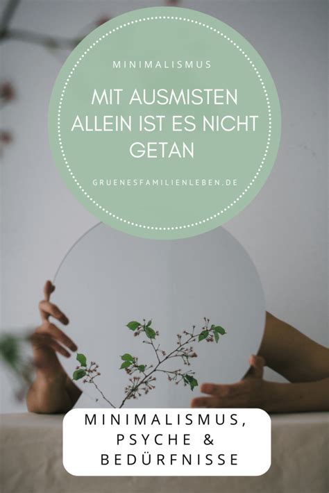 Mit Ausmisten Allein Ist Es Nicht Getan Minimalismus Psyche