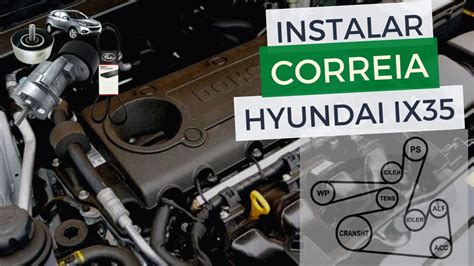 Como Colocar Correia Hyundai Ix35 YouTube