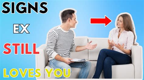 Signs Your Ex Still Loves You Youtube